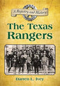 The Texas Rangers: A Registry and History - Paperback
