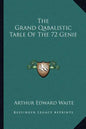 The Grand Qabalistic Table of the 72 Genie - Paperback