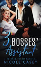 Three Bosses' Assistant: A Reverse Harem Romance - Paperback