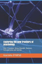 Exploring the new frontiers of psychology: Post-Traumatic Stress Disorder, Burnout, Schizophrenia and Suicide - Paperback