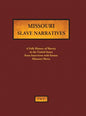 Missouri Slave Narratives: A Folk History of Slavery in the United States from Interviews with Former Slaves - Hardcover