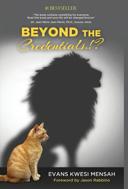 Beyond The Credentials.!? - Hardcover