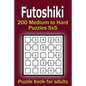 Futoshiki puzzle book for adults: 200 Medium to Hard Puzzles 5x5 - Paperback