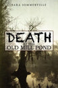 Death at the Old Mill Pond - Paperback