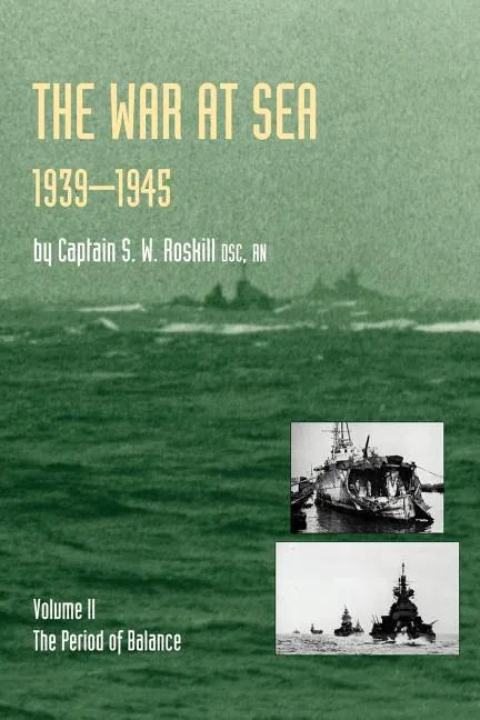 War at Sea 1939-45: Volume II the Period of Balanceofficial History of the Second World War - Paperback
