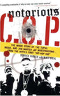 Notorious C.O.P.: The Inside Story of the Tupac, Biggie, and Jam Master Jay Investigations from the NYPD's First "Hip-Hop Cop" - Paperback