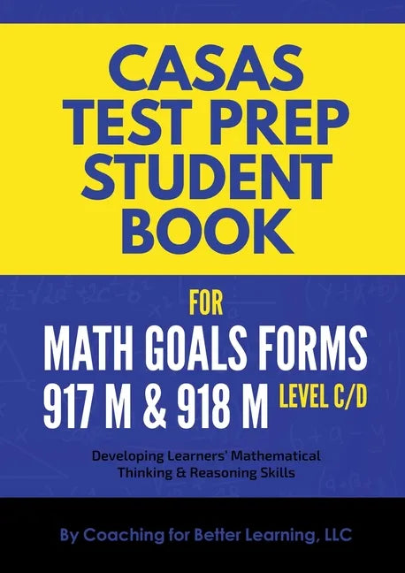 CASAS Test Prep Student Book for Math GOALS Forms 917M and 918M Level C/D - Paperback
