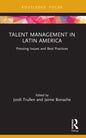 Talent Management in Latin America: Pressing Issues and Best Practices - Paperback