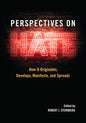 Perspectives on Hate: How It Originates, Develops, Manifests, and Spreads - Paperback