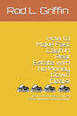 How to Make Fast Cash in Real Estate with No Money Down Deals!: Learn over 50 ways to buy real estate with little to nothing down! - Paperback