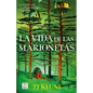 La Vida de Las Marionetas / In the Lives of Puppets - Paperback