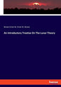 An Introductory Treatise On The Lunar Theory - Paperback