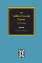The Wilkes County Papers, 1777-1833. - Paperback