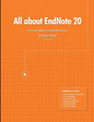 All about EndNote 20: Learn How To Make Your Scientific Writing Easier - Paperback