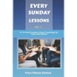 Every Sunday Lessons: A 12 months Sunday School Teachings for Teens and Adults - Paperback
