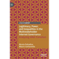 Legitimacy, Power, and Inequalities in the Multistakeholder Internet Governance: Analyzing Iana Transition - Hardcover