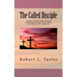 The Called Disciple: A Bible Study of the Life and Teachings of Jesus Christ from the Gospel of St. Matthew - Paperback