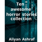 Ten awesome horror stories collection - Paperback