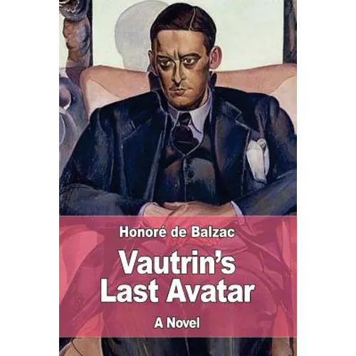 Vautrin's Last Avatar - Paperback