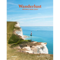 Wanderlust British & Irish Isles: Hiking the Trails of the Great Britain and Ireland - Hardcover