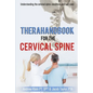TheraHandbook for the Cervical Spine: Understanding the cervical spine, conditions and self-care - Paperback