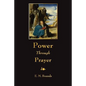 Power Through Prayer - Paperback
