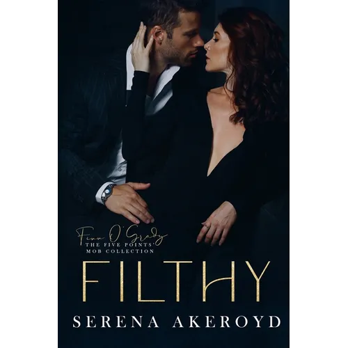 Filthy (Five Points' Mob Collection: Mafia Romance - Paperback