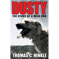 Dusty: The Story of a Wild Dog - Paperback
