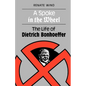 A Spoke in the Wheel: The Life of Dietrich Bonhoeffer - Paperback
