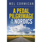 A Pedal Pilgrimage In the Nordics - Paperback