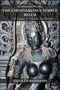 Architectural Wonder THE CHENNAKESAVA TEMPLE BELUR: The Legacy of Hoysala Architecture - Paperback
