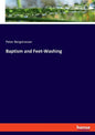 Baptism and Feet-Washing - Paperback