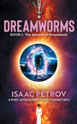 The Advent of Dreamtech: A Post-Apocalyptic First Contact Epic - Paperback
