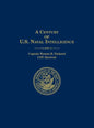 A Century of U.S. Naval Intelligence - Hardcover
