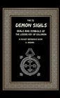 The 72 Demon Sigils, Seals And Symbols Of The Lesser Key Of Solomon, A Pocket Reference Book - Paperback