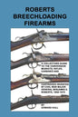 Roberts Breechloading Firearms - Paperback