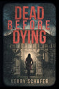 Dead Before Dying - Paperback