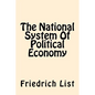 The National System Of Political Economy - Paperback