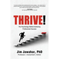 Thrive!: The Psychology Behind Achieving Professional Success - Paperback