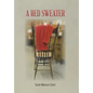 A Red Sweater - Hardcover