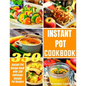 Instant Pot Cookbook: Instant Pot Recipe Book with 350 Delicious Instant Pot Recipes - Paperback