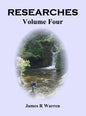 Researches: Volume Four - Hardcover