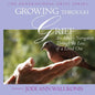 Growing Through Grief, An Adult's Navigation Through the Loss of a Loved One - Paperback