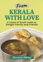 From Kerala With Love: A Taste of South India to Delight Family and Friends - Paperback