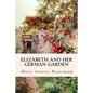 Elizabeth and Her German Garden - Paperback