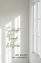 Sunlight Through A Window - Hardcover