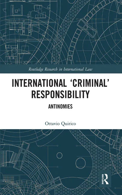 International 'Criminal' Responsibility: Antinomies - Paperback