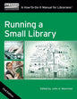 Running a Small Library, Second Edition: A How-To-Do-It Manual for Librarians - Paperback