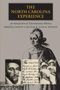 The North Carolina Experience: An Interpretive and Documentary History - Paperback