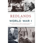Redlands in World War I - Hardcover